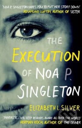 Execution of Noa P. Singleton - Elizabeth L. Silver - kniha z kategorie Beletrie