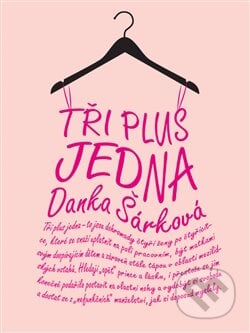 Tři plus jedna - Danka Šárková, Anahita, 2014