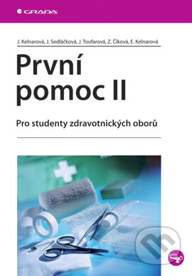 E-kniha: První pomoc II (Jarmila Kelnarová a kolektív). Grada, 2007