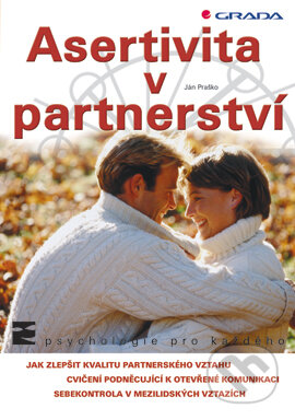 Asertivita v partnerství - Ján Praško, Grada, 2005
