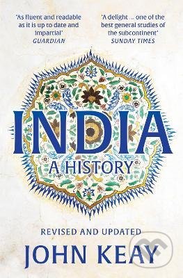 India : A History - John Keay, HarperCollins, 2010
