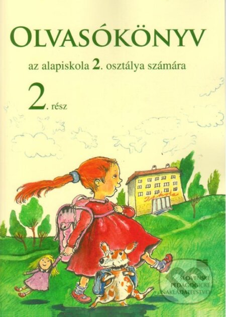 Čítanka pre 2. ročník ZŠ s VJM, 2. časť - K. Czakói, J. Kremmer, Slovenské pedagogické nakladateľstvo - Mladé letá