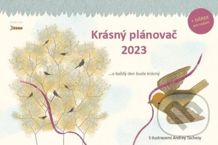 Krásný plánovač 2023 - Pavla Köpplová, Andrea Tachezy (Ilustrátor), Esence, 2022