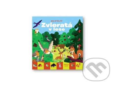 Zvieratá v lese - Thierry Laval - kniha z kategorie Naučné knihy