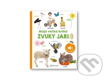 Zvuky jari (Moja veľká kniha) - kniha z kategorie Pro děti