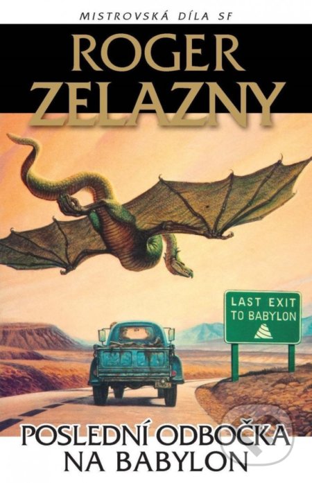 Poslední odbočka na Babylon - Roger Zelazny, Laser books, 2022