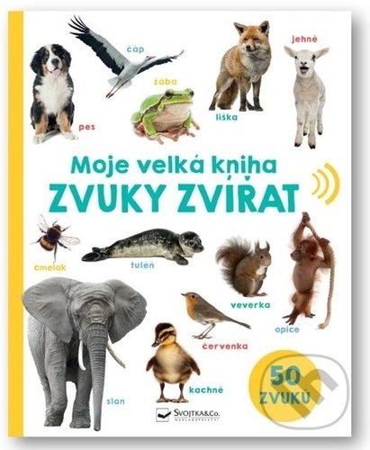 Zvuky zvířat (50 zvuků) - kniha z kategorie Pro děti