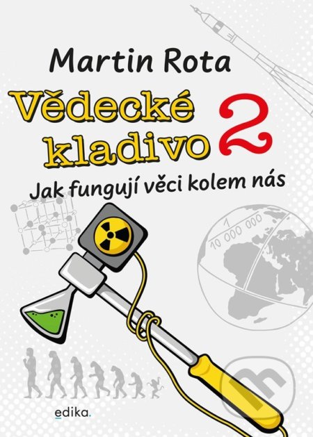 Vědecké kladivo 2 - Martin Rota, Edika, 2022