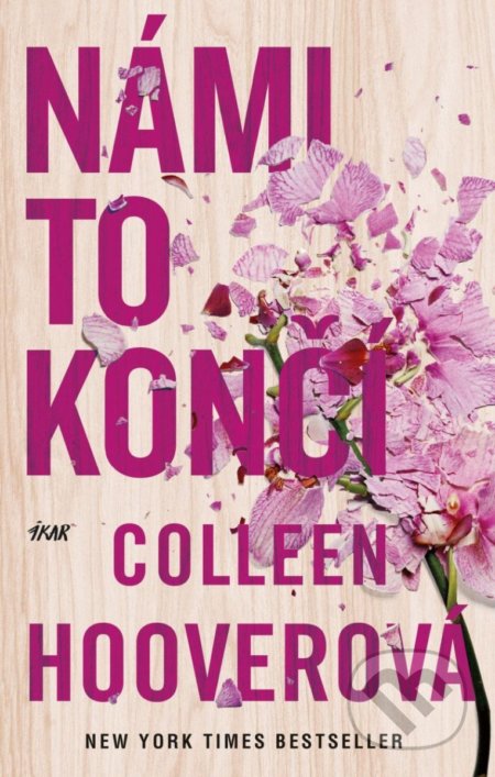 Námi to končí - Colleen Hoover, Ikar CZ, 2022