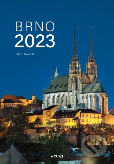 Kalendář 2023 Brno - nástěnný - Libor Sváček, MCU, 2022