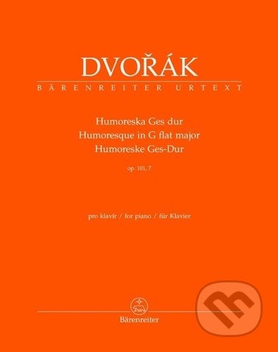 Humoreska Ges dur op. 101/7 - Antonín Dvořák, Bärenreiter Praha, 2022