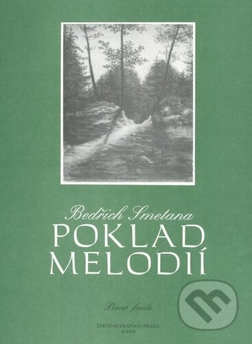 Poklad melodií - Bedřich Smetana, Bärenreiter Praha, 2022