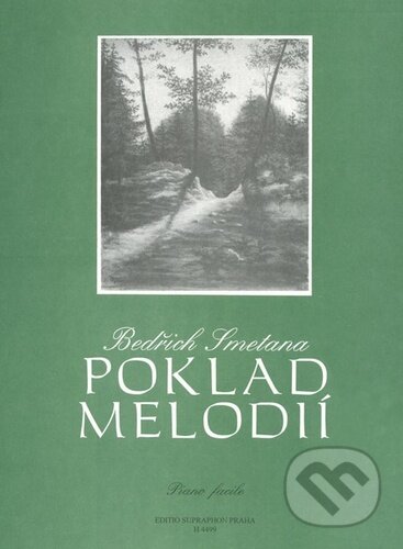 Poklad melodií - Bedřich Smetana, Bärenreiter Praha, 2022