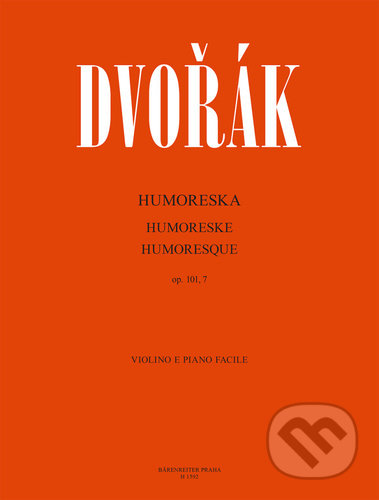 Humoreska G dur op. 101 č. 7 - Antonín Dvořák, Bärenreiter Praha, 2022