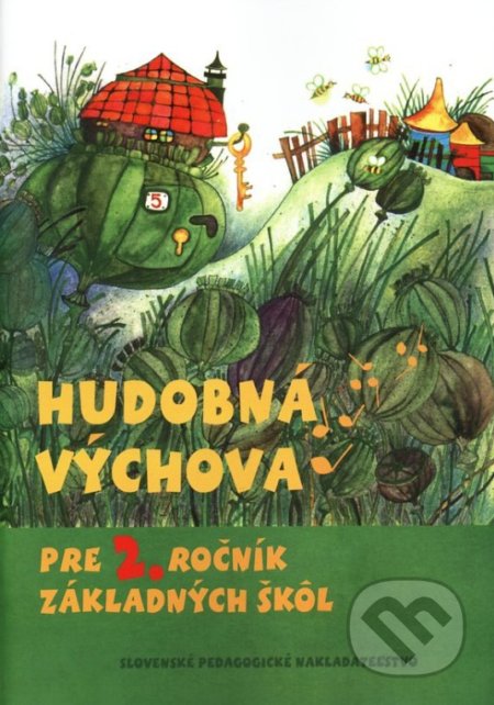 Hudobná výchova pre 2. ročník základných škôl - E. Langsteinová, B. Felix, Slovenské pedagogické nakladateľstvo - Mladé letá