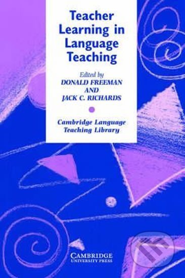 Teacher Learning in Language Teaching: PB, Cambridge University Press, 1996