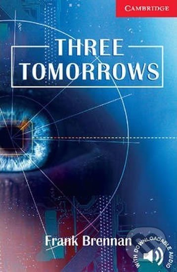 Three Tomorrows - Frank Brennan, Cambridge University Press, 2007