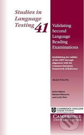 Validating Second Language Reading Examinations - Rachel Wu Yi-fen, Cambridge University Press, 2014