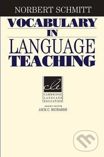 Vocabulary in Language Teaching: PB - Norbert Schmitt, Cambridge University Press, 2013