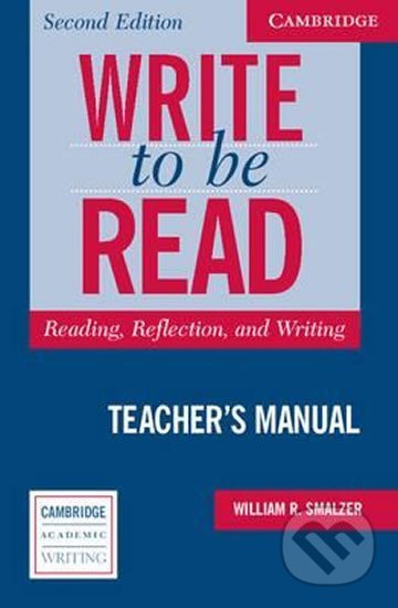 Write To Be Read, 2nd Edition: Teacher´s Manual - R. William Smalzer, Cambridge University Press, 2005