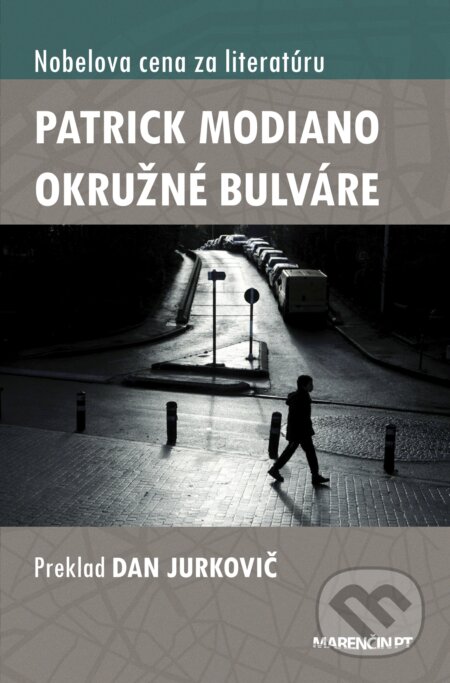 Okružné bulváre - Patrick Modiano, Marenčin PT, 2022