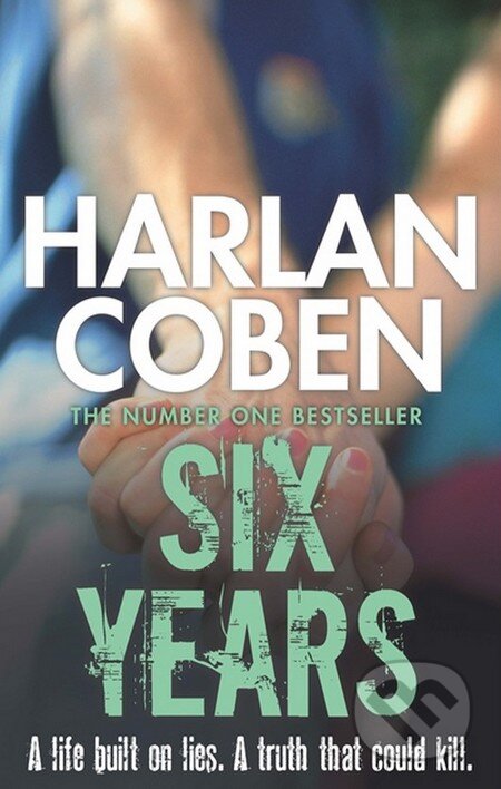 Six Years - Harlan Coben, Orion, 2014