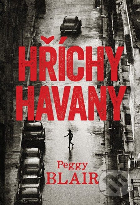 Hříchy Havany - Peggy Blair, Galatea, 2014