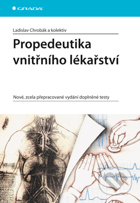 Propedeutika vnitřního lékařství - Ladislav Chrobák a kolektiv, Grada, 2007