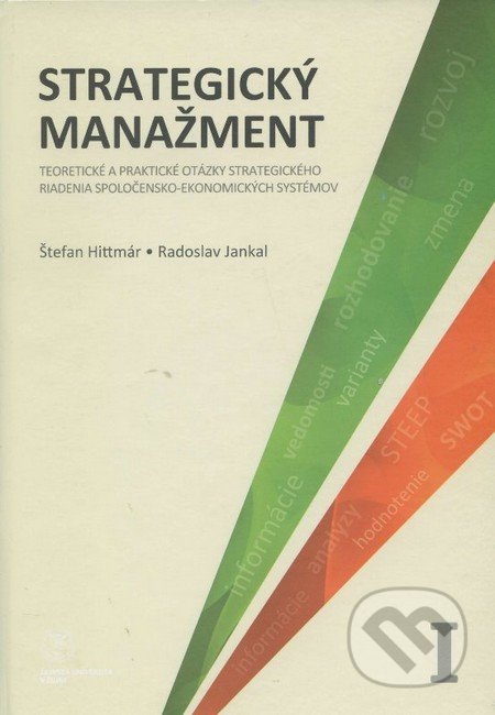 Strategický manažment - Štefan Hittmár, Štefan Hittmár, EDIS, 2013