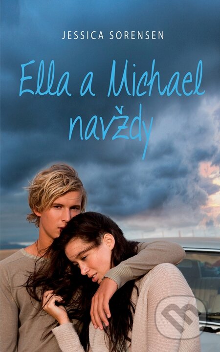 E-kniha: Ella a Michael navždy (Jessica Sorensen)
