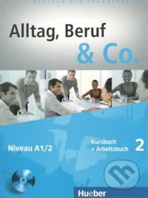 Alltag, Beruf und Co. 2 (Kursbuch + Arbeitsbuch) - Norbert Becker - kniha z kategorie Jazykové učebnice a slovníky