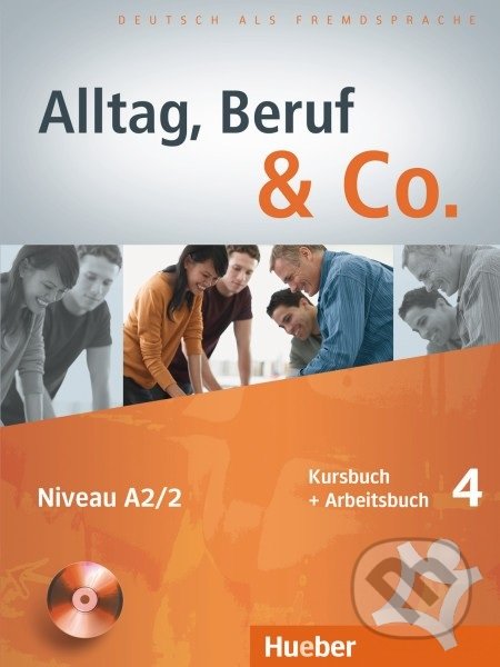 Alltag, Beruf und Co. 4 - Norbert Becker, Max Hueber Verlag
