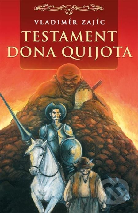 Testament Dona Quijota - Vladimír Zajíc - kniha z kategorie Beletrie