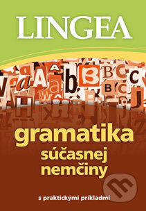 Gramatika súčasnej nemčiny s praktickými príkladmi, Lingea, 2022