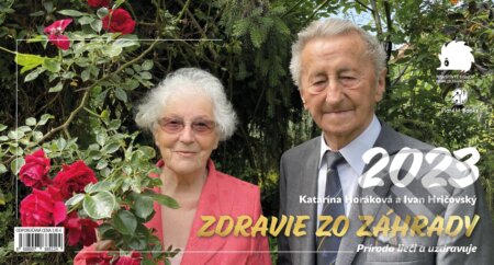 Zdravie zo záhrady 2023 - stolový kalendár - Katarína Horáková, Ivan Hričovský