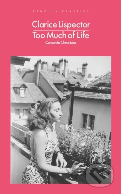 Too Much of Life - Clarice Lispector, Penguin Books, 2022