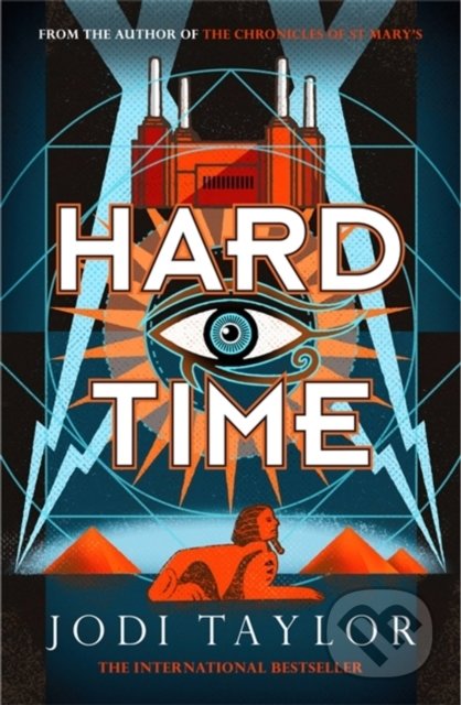 Hard Time - Jodi Taylor, Headline Book, 2021