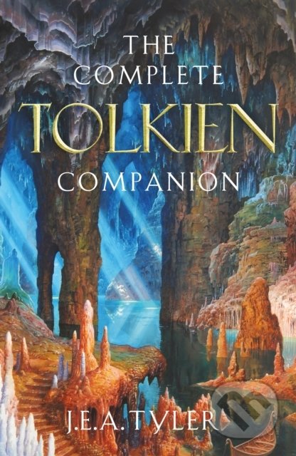 The Complete Tolkien Companion - J E A Tyler, MacMillan, 2022