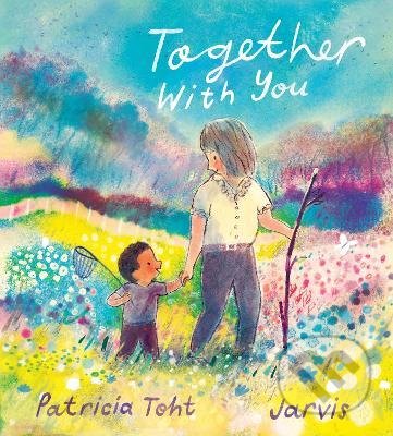 Together with You - Patricia Toht , Jarvis (ilustrátor) - kniha z kategorie Beletrie pro děti