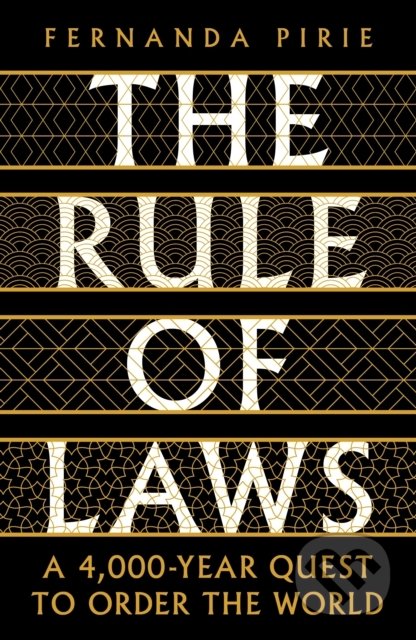The Rule of Laws - Fernanda Pirie, Profile Books, 2022
