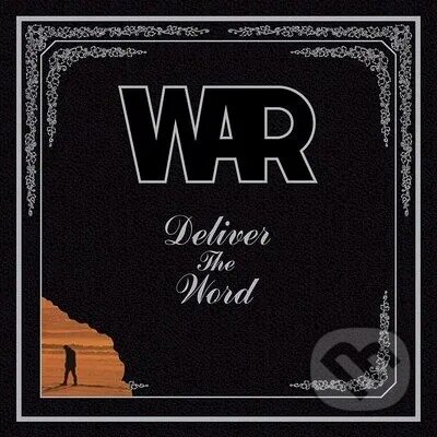 War:  Deliver the Word LP - War, Hudobné albumy, 2022