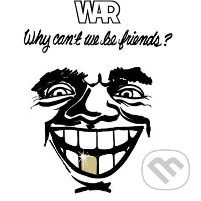 War: Why Can&#039;t We Be Friends? LP - War, Hudobné albumy, 2022