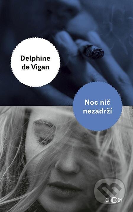 Noc nič nezadrží - Delphine de Vigan, Ikar, 2022
