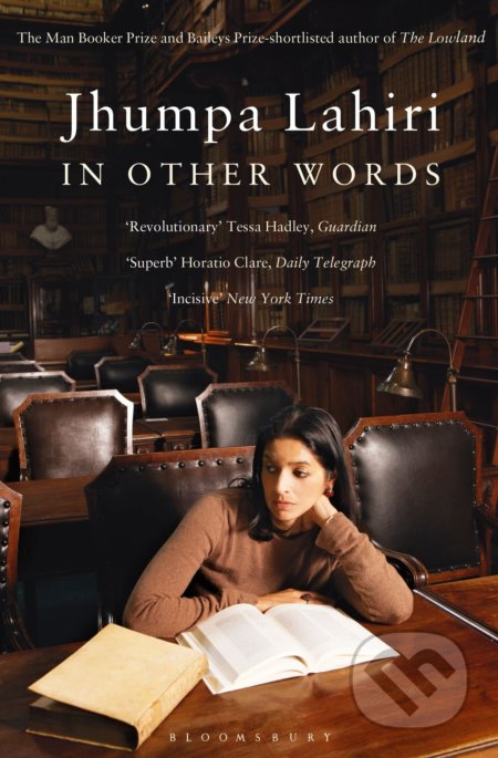 In Other Words - Jhumpa Lahiri, Bloomsbury, 2017