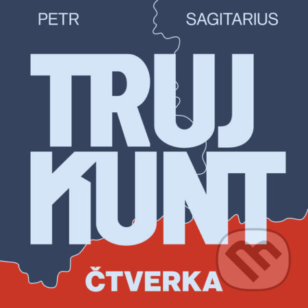 Trujkunt I. - Čtverka - Petr Sagitarius, Tympanum, 2022