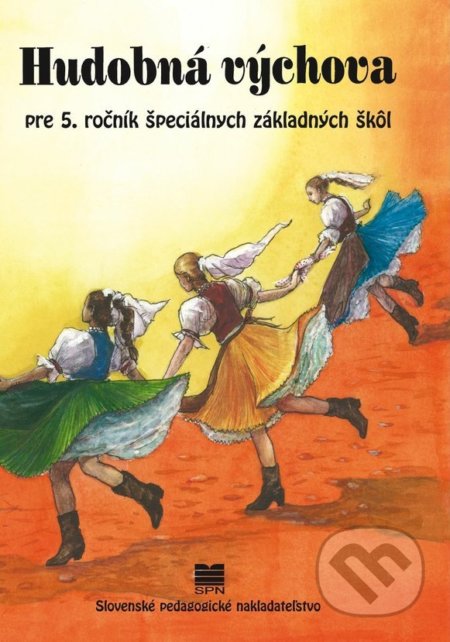 Hudobná výchova pre 5. ročník ŠZŠ - M. Žikavská, O. Dindová, Slovenské pedagogické nakladateľstvo - Mladé letá