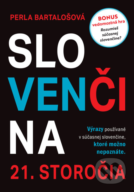 Slovenčina 21. storočia - Perla Bartalošová, Perla Bartalošová, 2022