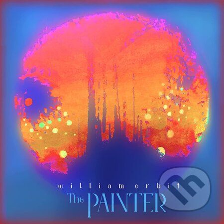 William Orbit: The Painter - William Orbit, Hudobné albumy, 2022