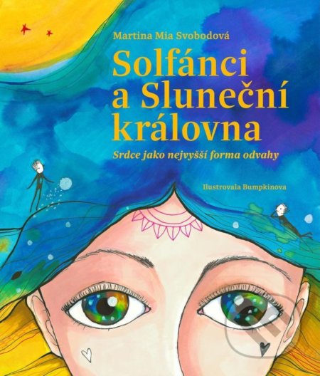 Solfánci a Sluneční královna - Martina Mia Svobodová, Lucy Hudec (Ilustrátor), Indigo Artists United, 2022