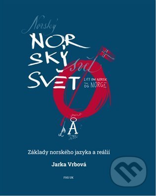 Norský svět - Jarka Vrbová, Univerzita Karlova v Praze, 2022
